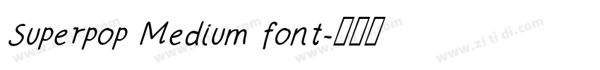 Superpop Medium font字体转换